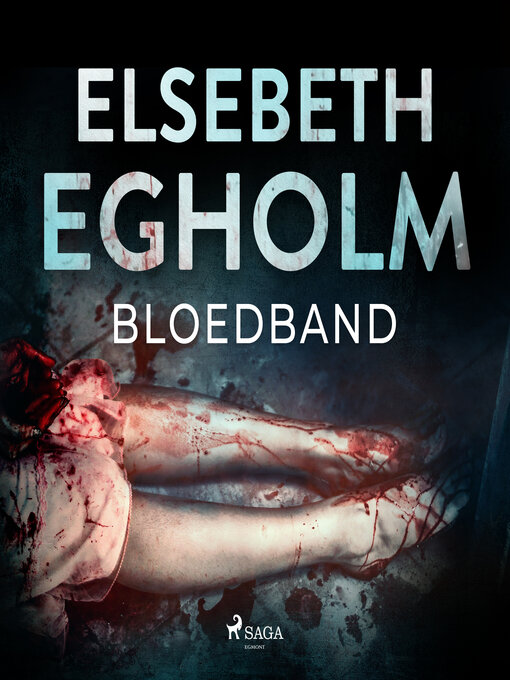 Title details for Bloedband by Elsebeth Egholm - Available